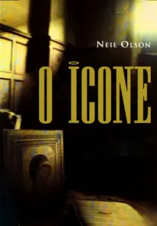 Baixar Livro O Icone -  Neil Olson em ePub PDF Mobi ou Ler Online