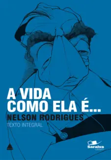 Baixar Livro A Vida Como Ela É... - Nelson Rodrigues em ePub PDF Mobi ou Ler Online