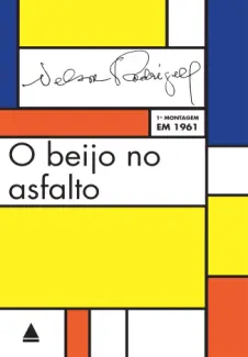 O Beijo no Asfalto  -  Nelson Rodrigues