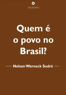 Baixar Livro Quem é o Povo no Brasil - Nelson Werneck Sodré em ePub PDF Mobi ou Ler Online