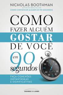 Baixar Livro Como Fazer Alguém Gostar de Você Em 90 Segundos - Nicholas Boothman em ePub PDF Mobi ou Ler Online