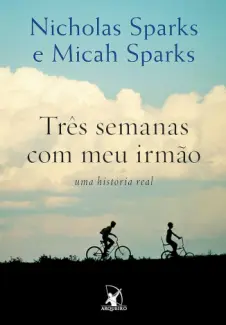 Baixar Livro Três Semanas com meu Irmão - Nicholas Sparks em ePub PDF Mobi ou Ler Online