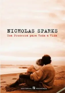 Uma Promessa Para Toda a Vida  -  Nicholas Sparks