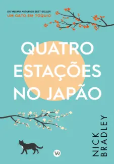 Baixar Livro Quatro Estações no Japão - Nick Bradley em ePub PDF Mobi ou Ler Online