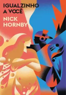 Baixar Livro Igualzinho a voce - Nick Hornby em ePub PDF Mobi ou Ler Online
