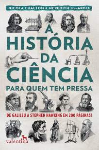 Baixar Livro A História da Ciência para Quem Tem Pressa - Nicola Chalton em ePub PDF Mobi ou Ler Online