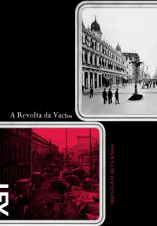 A Revolta da Vacina  -  Nicolau Sevcenko