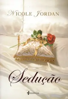 Sedução  -  Notorious  - Vol.  01 - Nicole Jordan