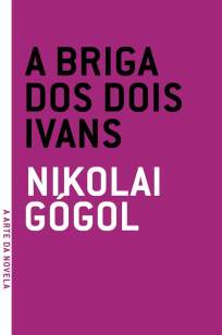 Baixar A Briga dos Dois Ivans - Nikolai Gógol ePub PDF Mobi ou Ler Online