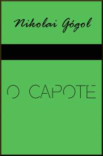 Baixar O Capote - Nikolai Gógol ePub PDF Mobi ou Ler Online