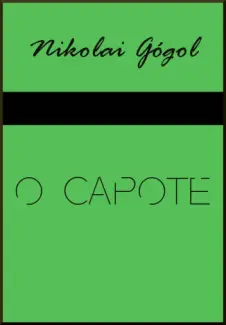 O Capote  -  Nikolai Gógol