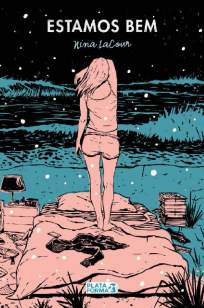 Baixar Livro Estamos Bem - Nina Lacour em ePub PDF Mobi ou Ler Online