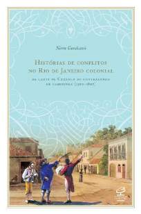 Baixar Livro Histórias de Conflitos No Rio de Janeiro Colonial - Nireu Cavalcante em ePub PDF Mobi ou Ler Online