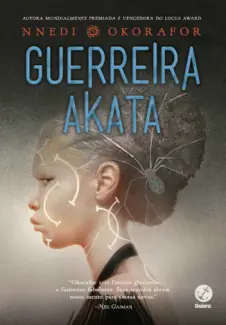 Baixar Livro Guerreira Akata - Bruxa Akata Vol. 2 - Nnedi Okorafor em ePub PDF Mobi ou Ler Online