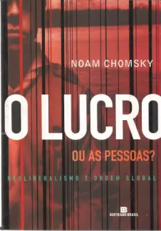 O Lucro ou as Pessoas  -  Noam Chomsky