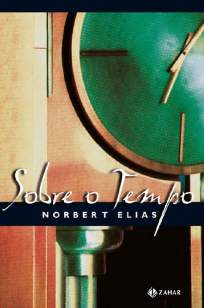 Baixar Livro Sobre o Tempo - Nobert Elias em ePub PDF Mobi ou Ler Online
