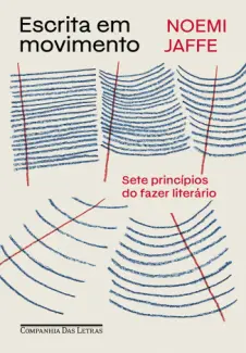 Baixar Livro Escrita em Movimento - Noemi Jaffe em ePub PDF Mobi ou Ler Online