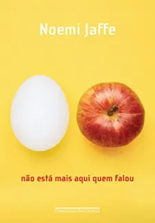 Não está mais aqui quem falou - Noemi Jaffe