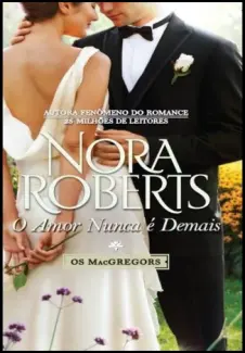 Baixar Livro Amor Nunca e Demais - Nora Roberts em ePub PDF Mobi ou Ler Online