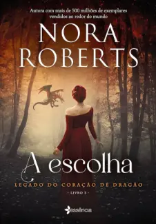 Baixar Livro A Escolha - Nora Roberts em ePub PDF Mobi ou Ler Online