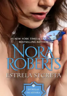 Baixar Livro Estrela Secreta - As Estrelas de Mithra Vol. 3 - Nora Roberts em ePub PDF Mobi ou Ler Online