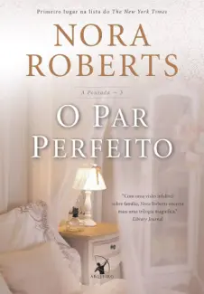 Baixar Livro O Par Perfeito - A Pousada Vol. 3 - Nora Roberts em ePub PDF Mobi ou Ler Online