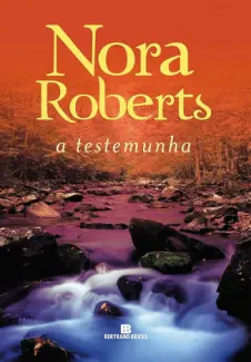 Baixar Livro A Testemunha - Nora Roberts em ePub PDF Mobi ou Ler Online