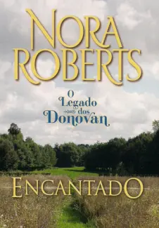 Encantado  -  Minissérie Família Donovan  - Vol.  03  -  Nora Roberts