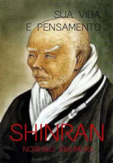 Shinran  -  Sua Vida e Pensamento - Norihiko Kikumura