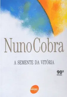 A Semente da Vitória - Nuno Cobra