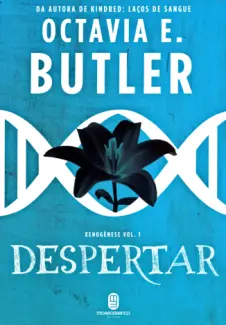 Baixar Livro Despertar - Octavia E. Butler em ePub PDF Mobi ou Ler Online