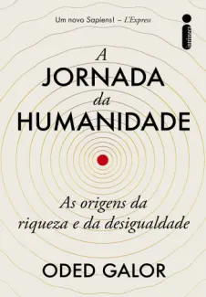Baixar Livro A Jornada da Humanidade - Oded Galor em ePub PDF Mobi ou Ler Online
