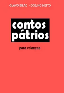 Contos Pátrios - Olavo Bilac