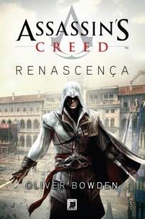 Baixar Livro Renascença - AssassinS Creed Vol. 1 - Oliver Bowden em ePub PDF Mobi ou Ler Online