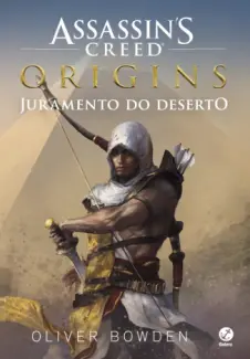Baixar Livro Juramento do Deserto - Assassin’s Creed Vol. 9 - Oliver Bowden em ePub PDF Mobi ou Ler Online