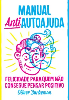 Manual Antiautoajuda   -  Oliver Burkeman