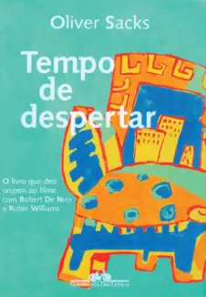 Baixar Livro Tempo de Despertar - Oliver Sacks em ePub PDF Mobi ou Ler Online