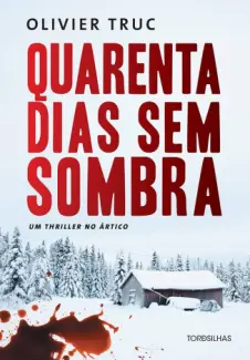 Baixar Livro Quarenta dias sem Sombra - Oliver Truc em ePub PDF Mobi ou Ler Online
