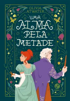 Baixar Livro Uma alma pela Metade - Olivia Atwater em ePub PDF Mobi ou Ler Online
