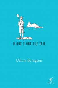 Baixar O Que é Que Ele Tem - Olivia Byington ePub PDF Mobi ou Ler Online