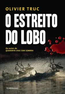 Baixar Livro O Estreito do Lobo - Olivier Truc em ePub PDF Mobi ou Ler Online