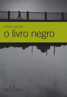 Baixar Livro O Livro Negro - Orhan Pamuk em ePub PDF Mobi ou Ler Online