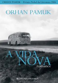 A Vida Nova  -  Orhan Pamuk