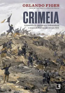 Baixar Livro Crimeia - Orlando Figes em ePub PDF Mobi ou Ler Online