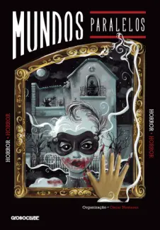 Baixar Livro Mundos Paralelos: Horror - Oscar Nestarez em ePub PDF Mobi ou Ler Online