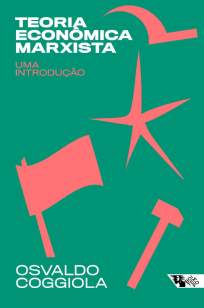 Baixar Livro Teoria econômica marxista: Uma introdução - Osvaldo Coggiola em ePub PDF Mobi ou Ler Online