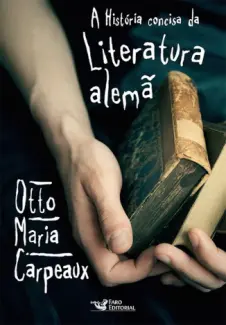 Baixar Livro A Historia Concisa da Literatur - Otto Maria Carpeaux em ePub PDF Mobi ou Ler Online
