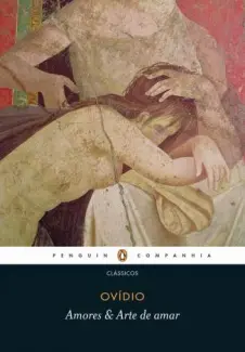 Amores & Arte de Amar  -  Ovídio