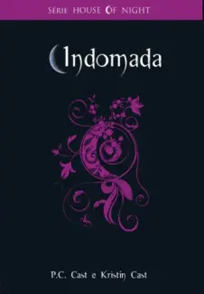 Baixar Livro Indomada - P. C. Cast em ePub PDF Mobi ou Ler Online