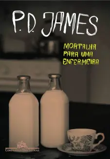 Baixar Livro Mortalha para uma Enfermeira - P. D. James em ePub PDF Mobi ou Ler Online